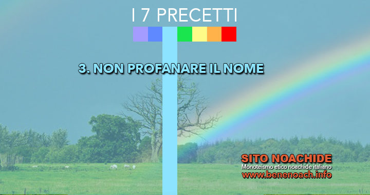 3. Non profanare il Nome